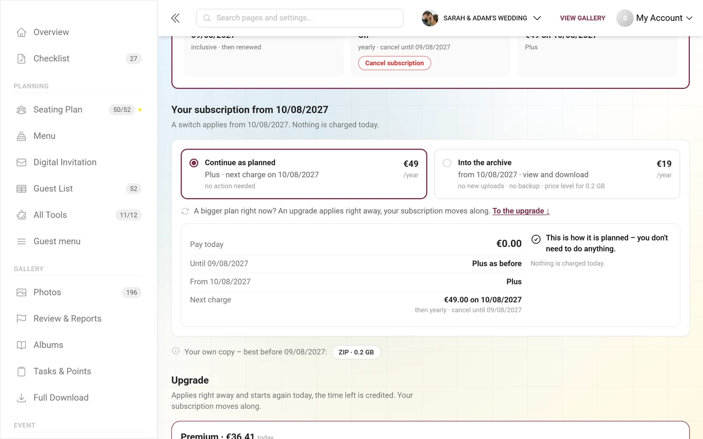 Block Your subscription from the date with the tiles Continue as planned and Archive