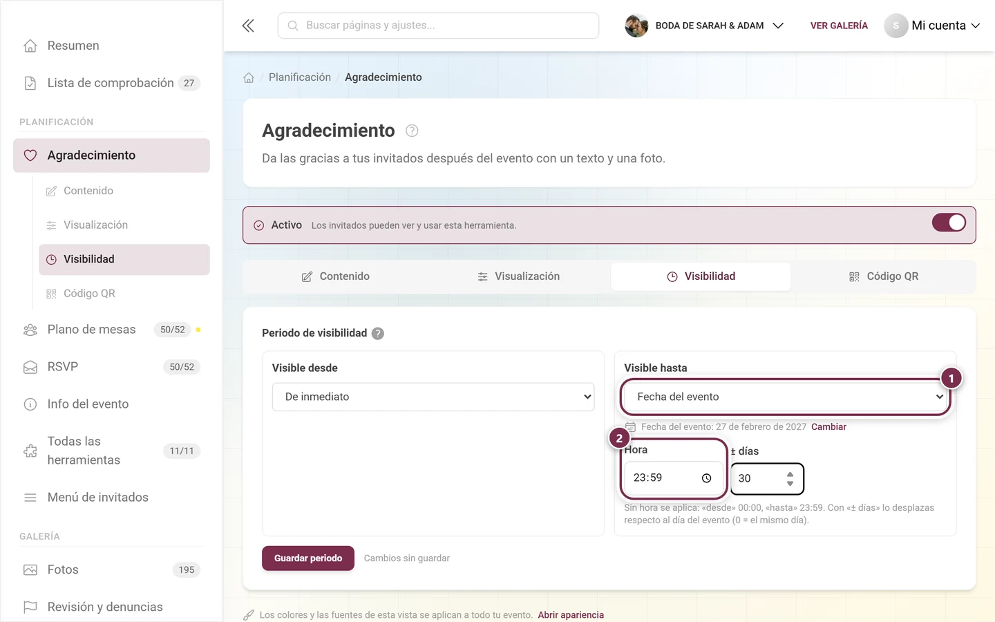 Visible hasta en el modo Fecha del evento con la hora predefinida en 23:59