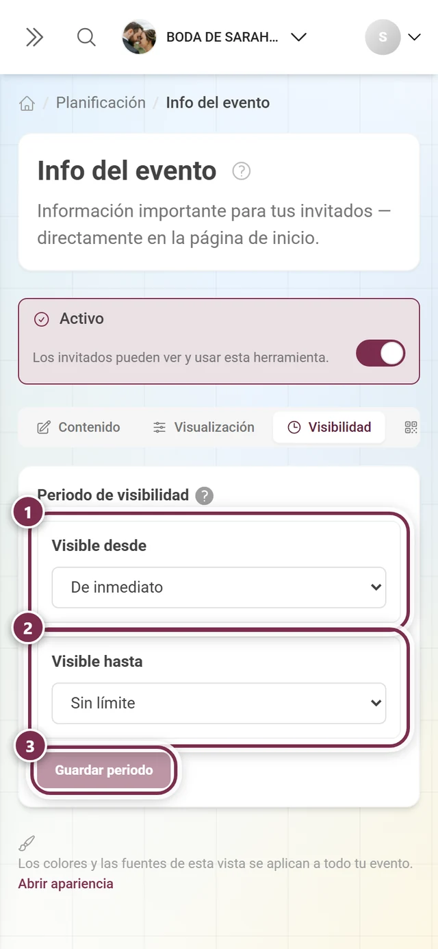 Pestaña Visibilidad con Visible desde en De inmediato, Visible hasta en Ilimitado y el botón Guardar periodo