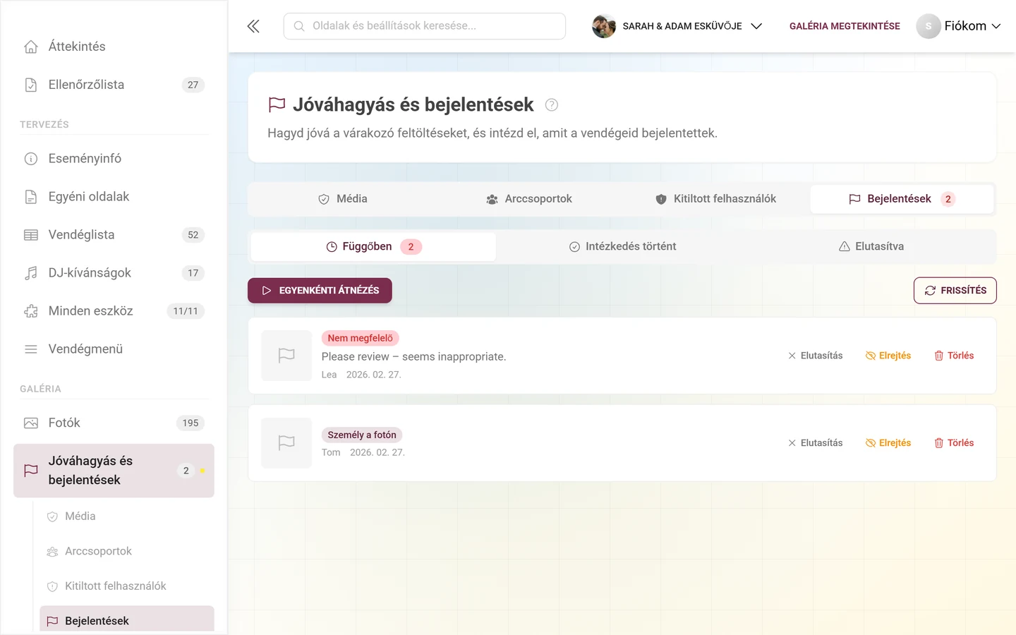 Bejelentések fül a megjelölt tartalommal, indok jelvényekkel és az Elutasítás, Elrejtés és Törlés műveletekkel
