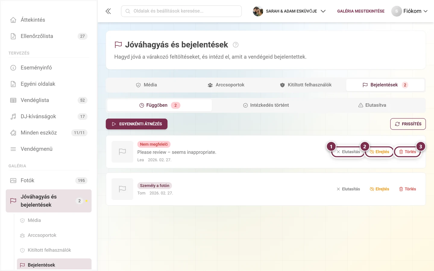 Egy nyitott bejelentés sora a három gombbal: Elutasítás, Elrejtés és Törlés