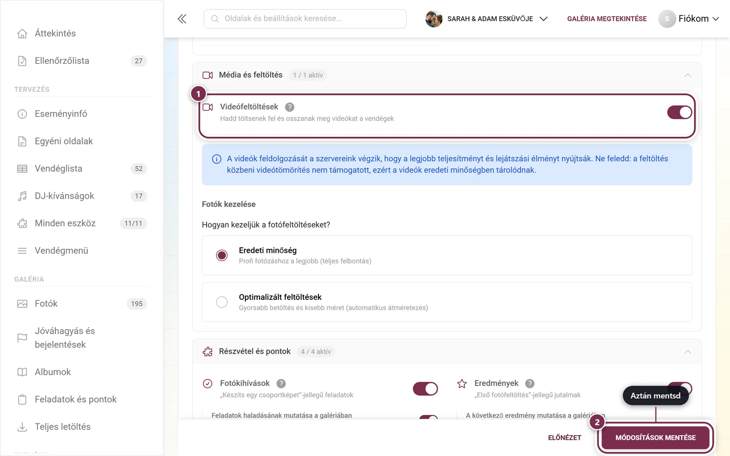 A Videófeltöltések funkciókártyája a kiemelt kapcsolóval és mentősávval