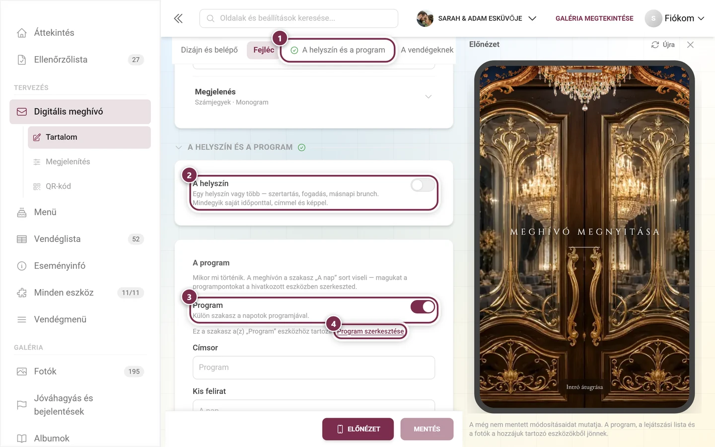 A helyszín és a program szakasz számozott gyűrűkkel az ugrópont, mindkét kapcsoló és a Program szerkesztése körül
