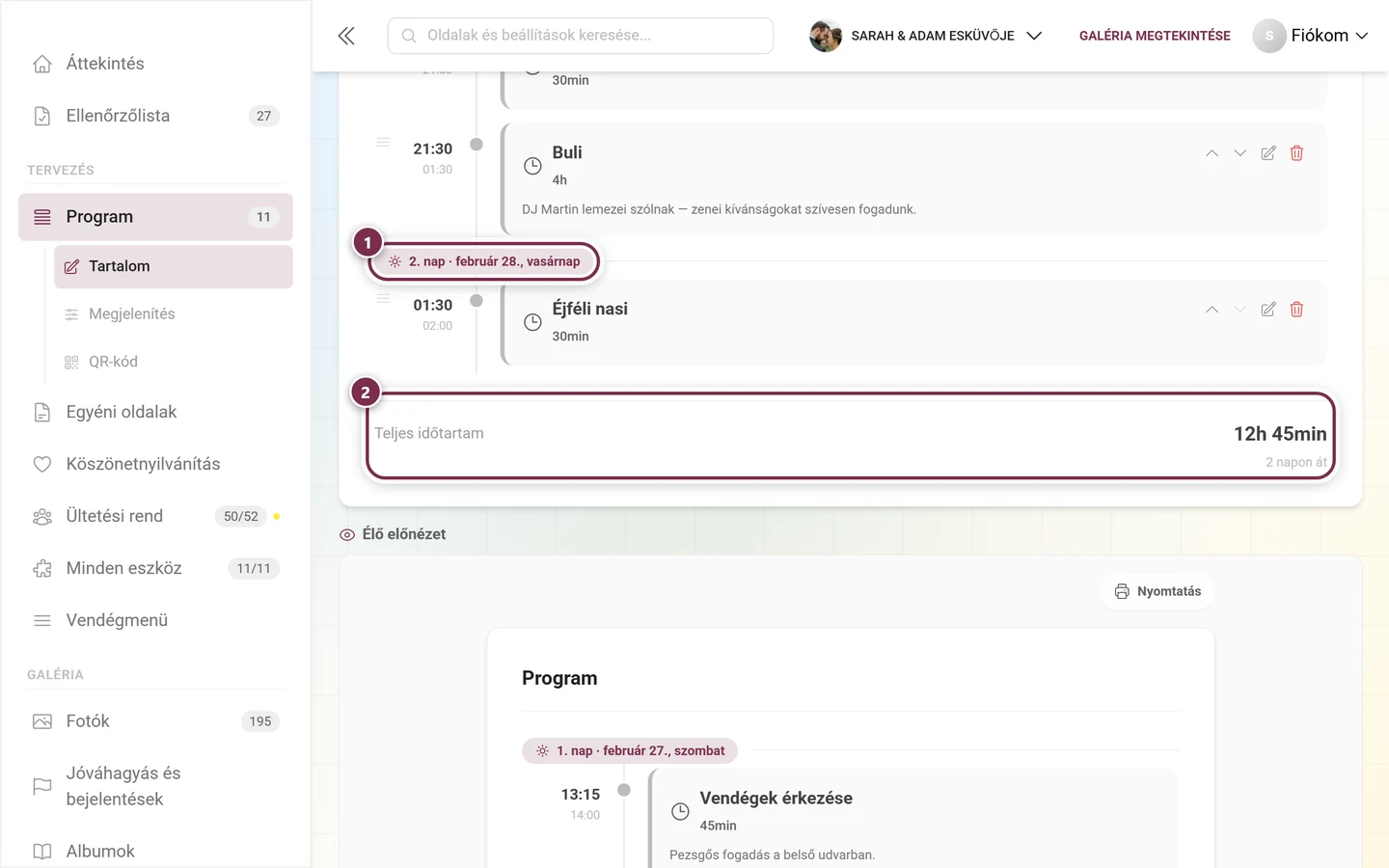 A programpont-lista vége a kiemelt napelválasztóval és a Teljes időtartam lábléccel