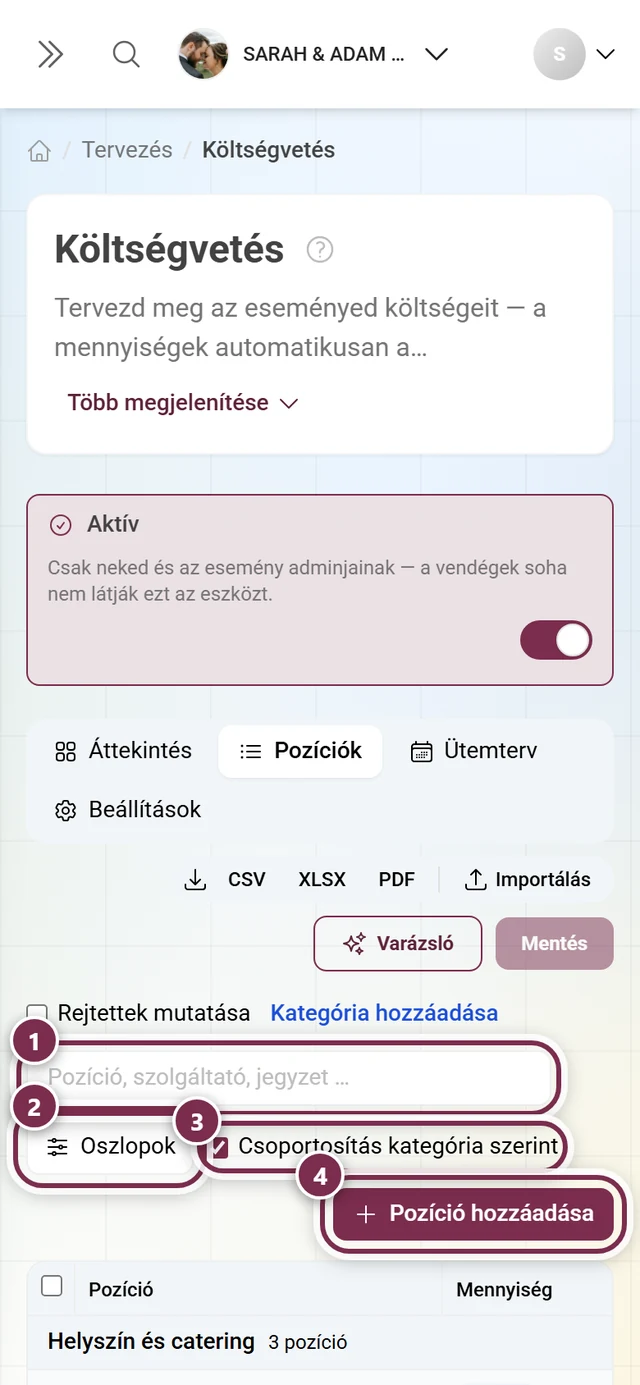Eszköztár a pozíciótáblázat felett kereséssel, oszlopokkal, csoportosítással és pozíció hozzáadásával