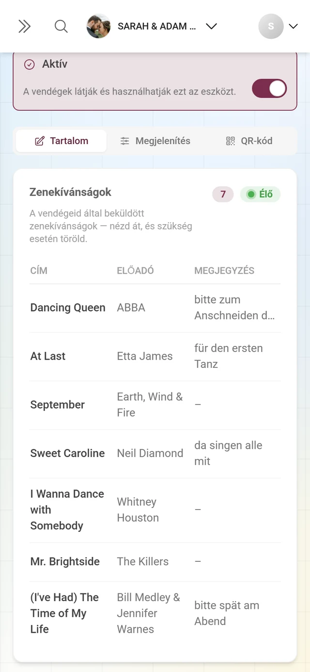 A zenekívánságok élő listája címmel, előadóval és a kérő nevével