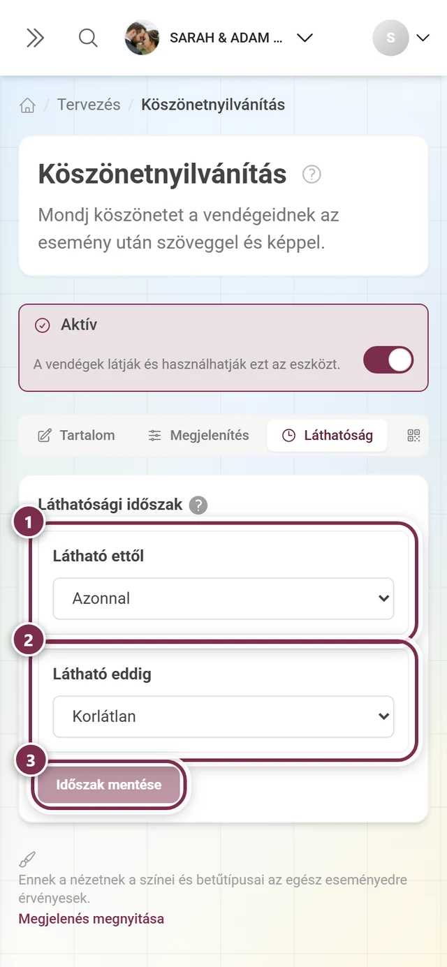 Láthatóság fül alapállapotban Azonnal és Korlátlan beállítással