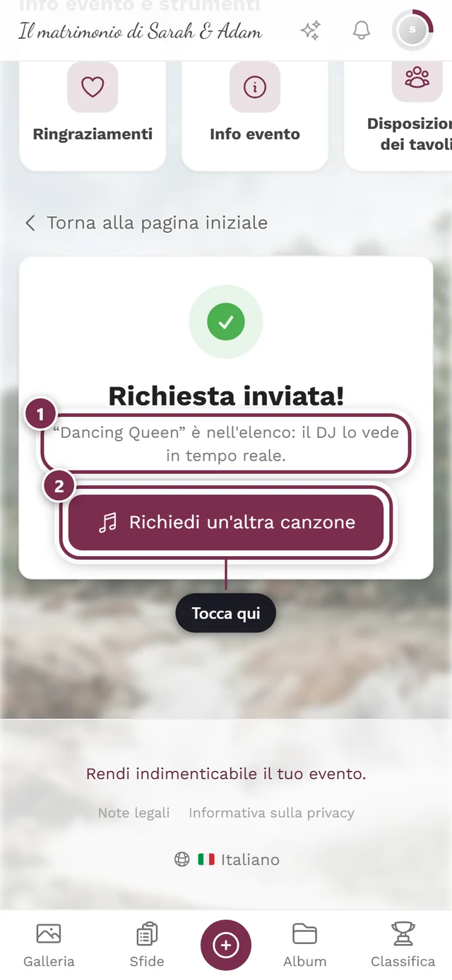 Conferma Richiesta inviata con spunta verde e il pulsante Richiedi un'altra canzone