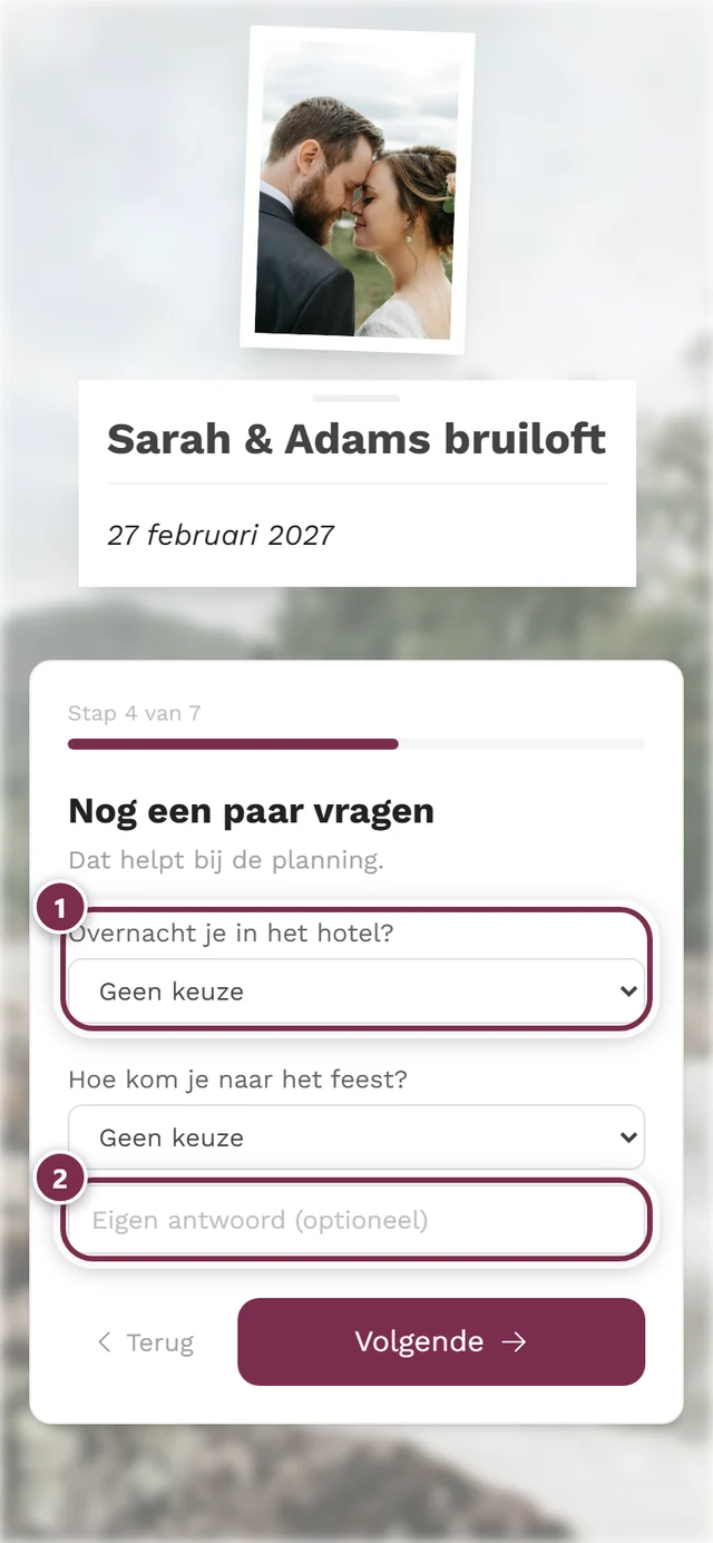 Stap Nog een paar vragen met twee keuzemenu's en het veld Eigen antwoord