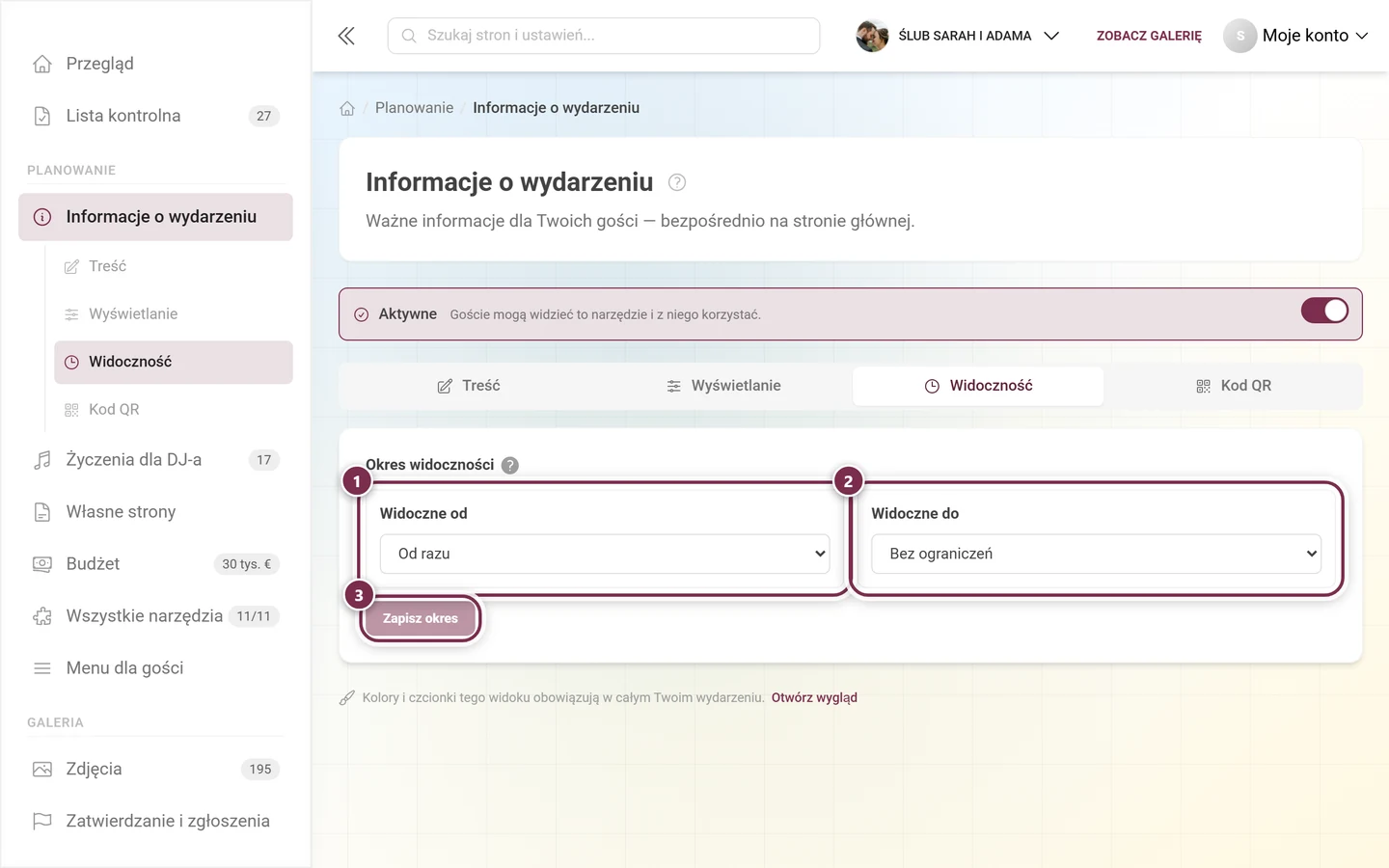 Zakładka Widoczność z Widoczne od ustawionym na Od razu, Widoczne do na Bez ograniczeń i przyciskiem Zapisz okres