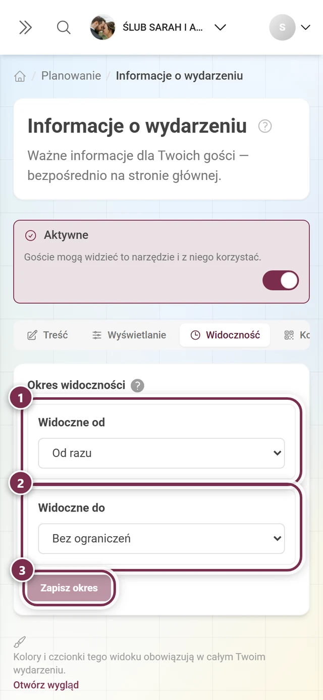 Zakładka Widoczność z Widoczne od ustawionym na Od razu, Widoczne do na Bez ograniczeń i przyciskiem Zapisz okres