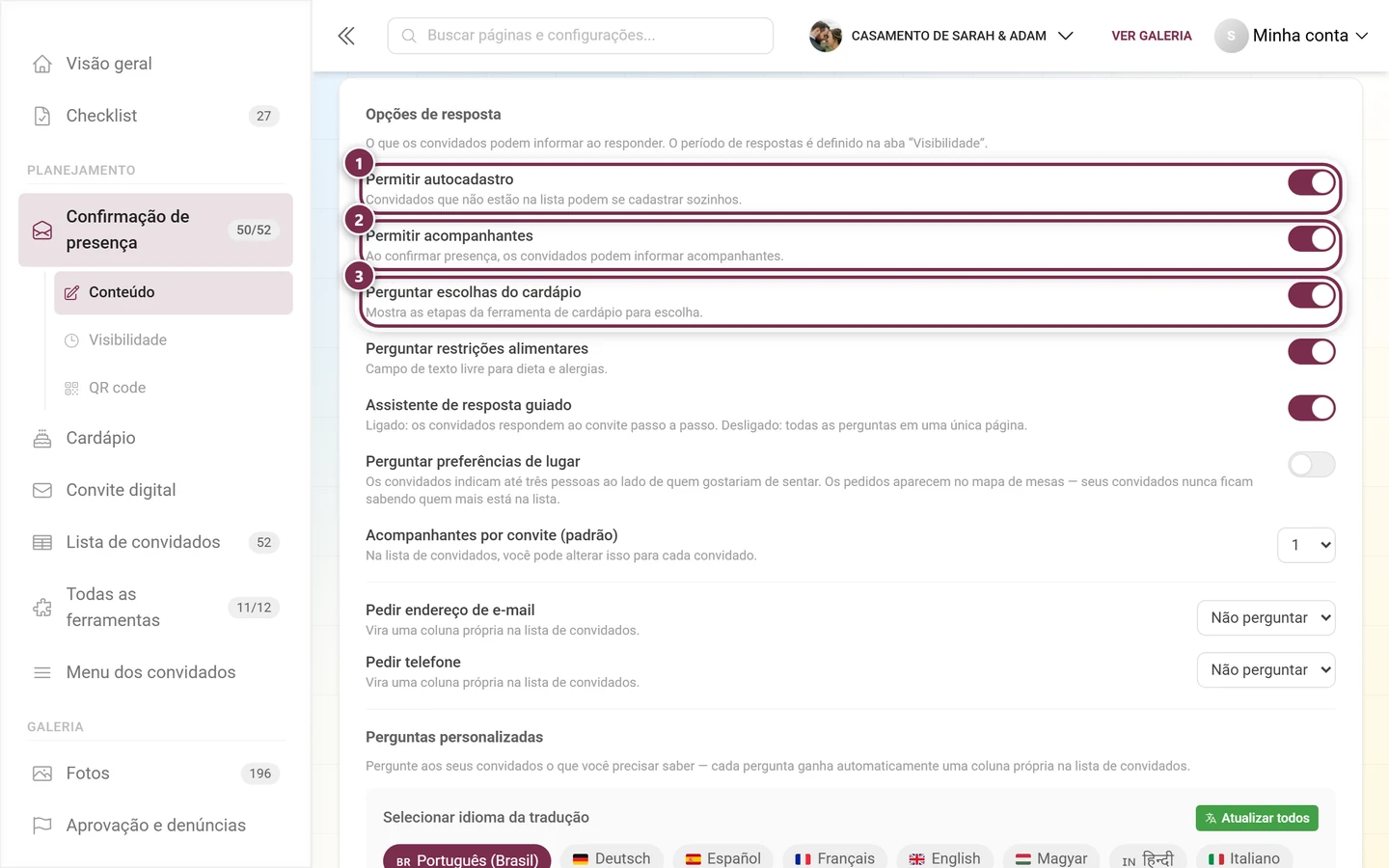 As três primeiras opções de resposta: autocadastro, acompanhantes e escolha de cardápio