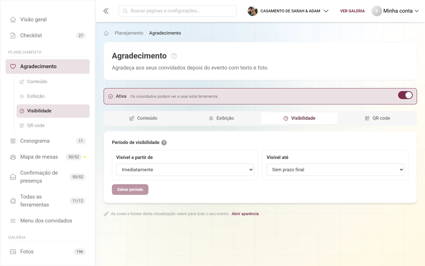 Aba Visibilidade com os modos para o momento inicial e final